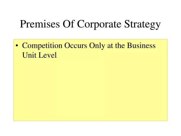 premises of corporate strategy