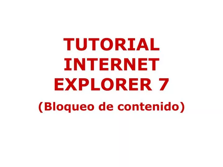 tutorial internet explorer 7 bloqueo de contenido