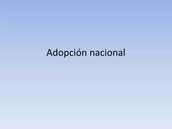 adopci n nacional