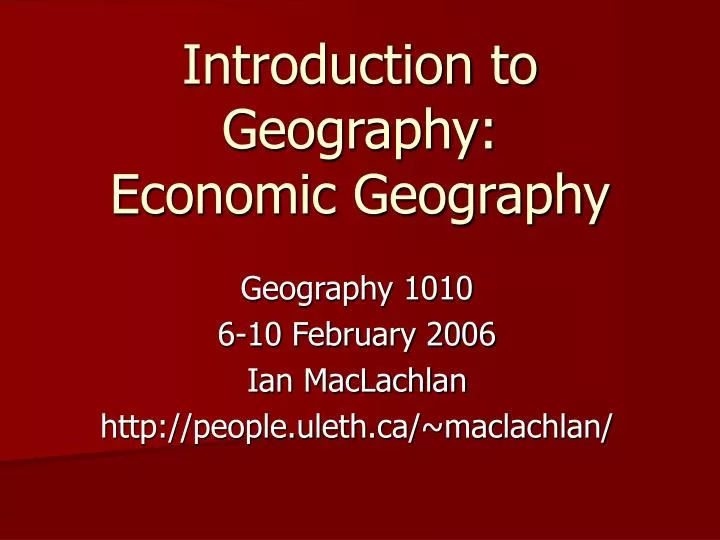 introduction to geography economic geography