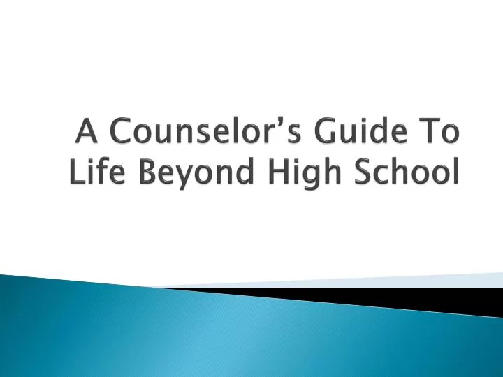 a counselor s guide to life beyond high school