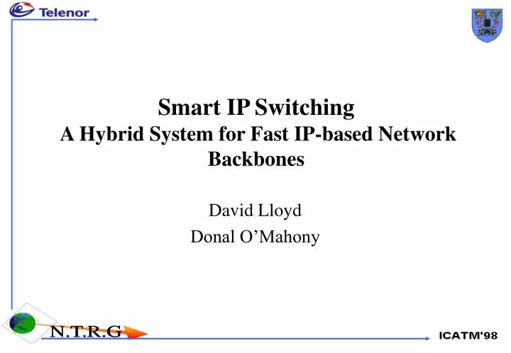 smart ip switching a hybrid system for fast ip based network backbones