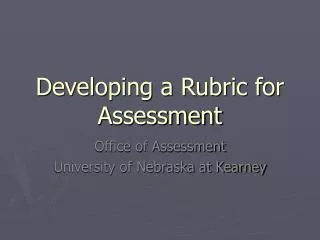 Developing a Rubric for Assessment