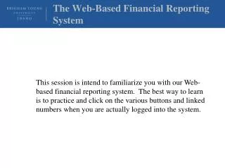 The Web-Based Financial Reporting System