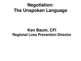 Negotiation: The Unspoken Language