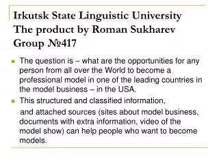 Irkutsk State Linguistic University The product by Roman Sukharev Group ? 417