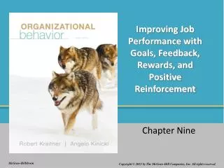 Improving Job Performance with Goals, Feedback, Rewards, and Positive Reinforcement