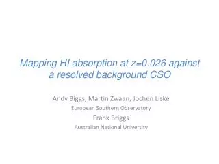 Mapping HI absorption at z=0.026 against a resolved background CSO