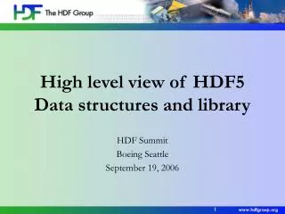 High level view of HDF5 Data structures and library