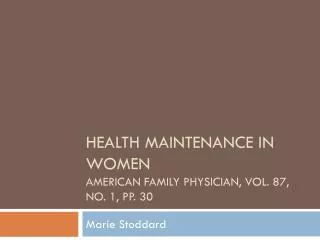Health Maintenance in women American family physician, Vol. 87, No. 1, pp. 30