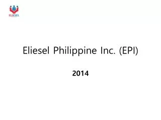 Eliesel Philippine Inc. (EPI)