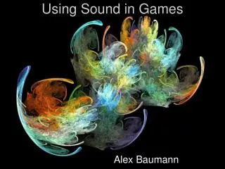 Using Sound in Games