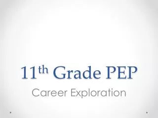 11 th Grade PEP