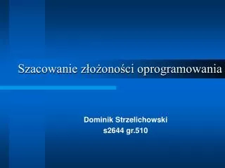 szacowanie z o ono ci oprogramowania