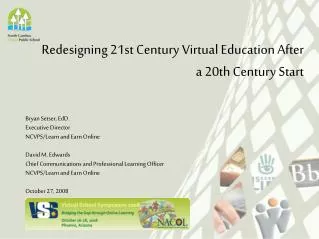Redesigning 21st Century Virtual Education After a 20th Century Start