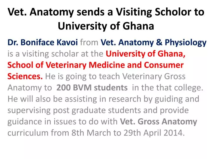 vet anatomy sends a visiting scholor to university of ghana