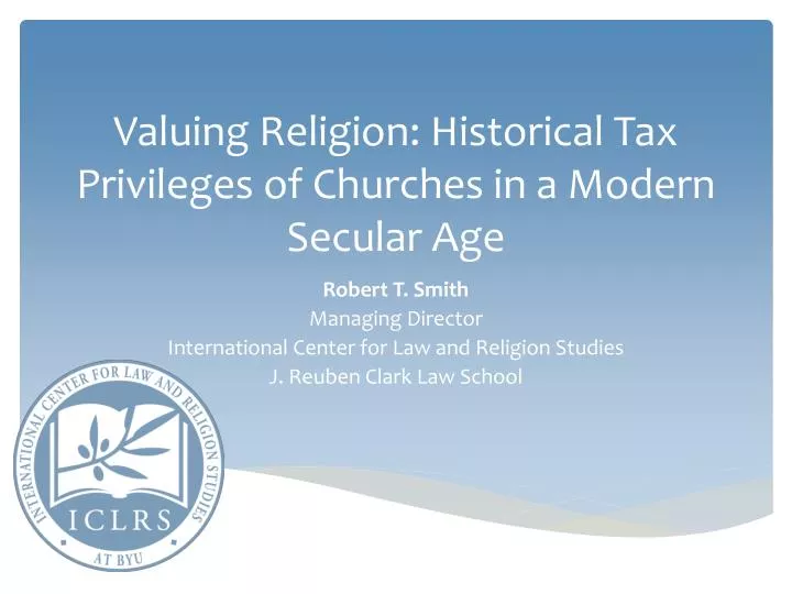 valuing religion historical tax privileges of churches in a modern secular age