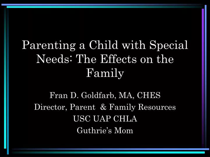 parenting a child with special needs the effects on the family