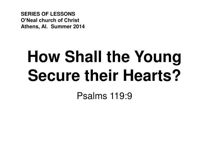 how shall the young secure their hearts