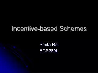 Incentive-based Schemes