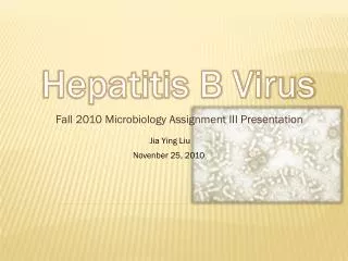 Fall 2010 Microbiology Assignment III Presentation