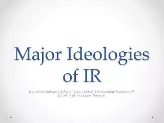 Major Ideologies of IR
