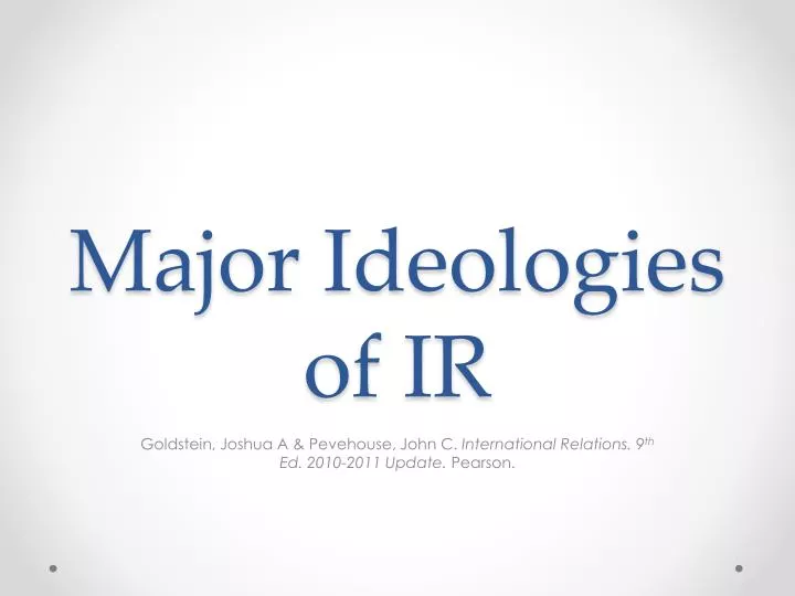 major ideologies of ir