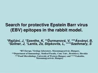 Search for protective Epstein Barr virus (EBV) epitopes in the rabbit model.