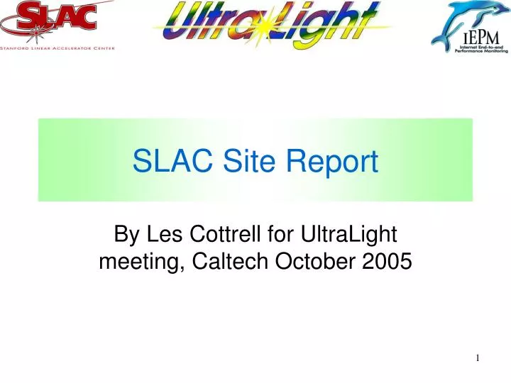 slac site report