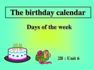 The birthday calendar