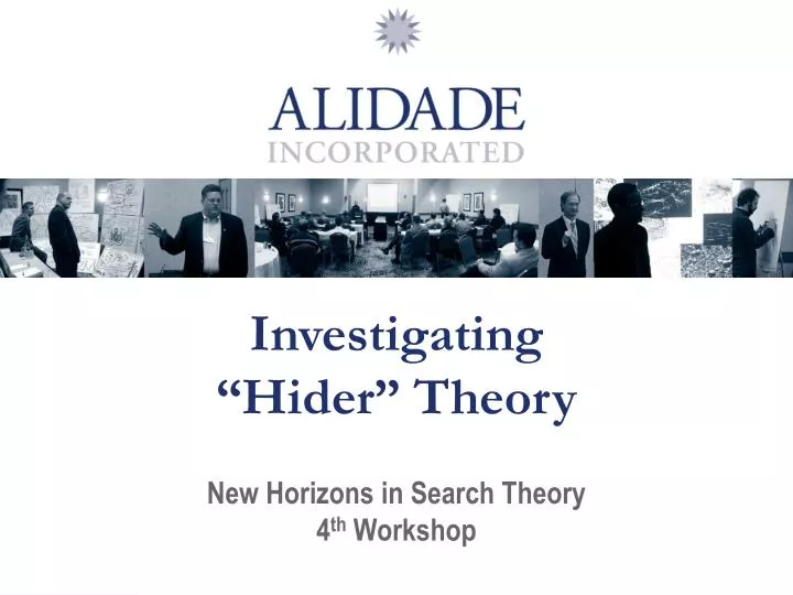 investigating hider theory