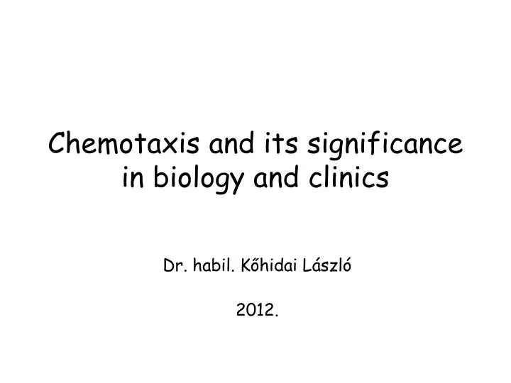 chemotaxis and its significance in biology and clinics