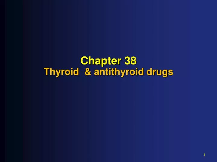 chapter 38 thyroid antithyroid drugs
