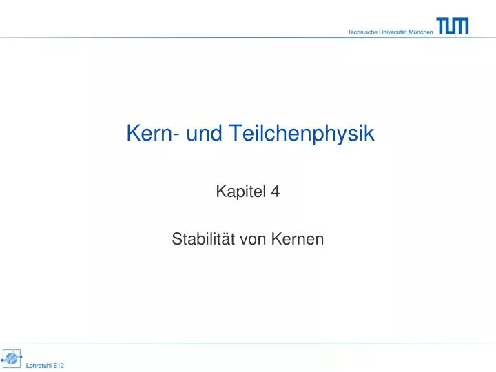 kern und teilchenphysik