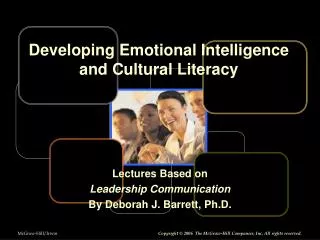Lectures Based on Leadership Communication By Deborah J. Barrett, Ph.D.