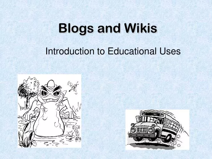blogs and wikis