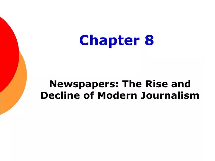 newspapers the rise and decline of modern journalism