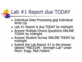 Lab #1 Report due TODAY