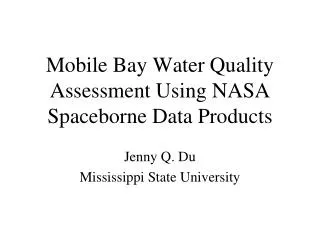 Mobile Bay Water Quality Assessment Using NASA Spaceborne Data Products