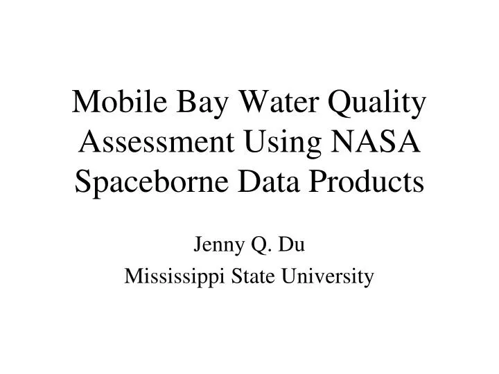 mobile bay water quality assessment using nasa spaceborne data products