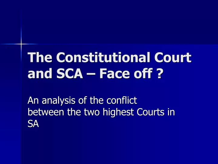 the constitutional court and sca face off
