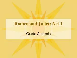 Romeo and Juliet: Act 1