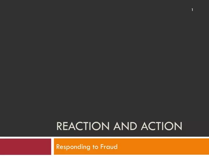 reaction and action