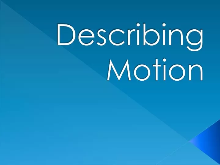 describing motion
