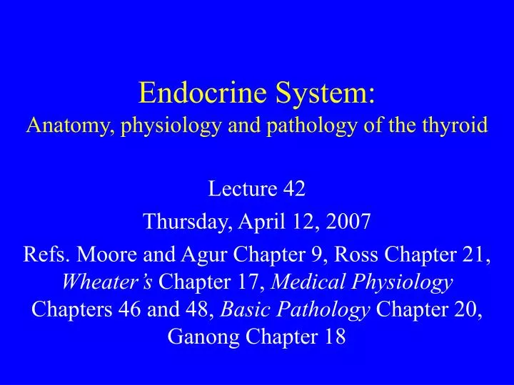 endocrine system anatomy physiology and pathology of the thyroid