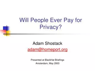Will People Ever Pay for Privacy?