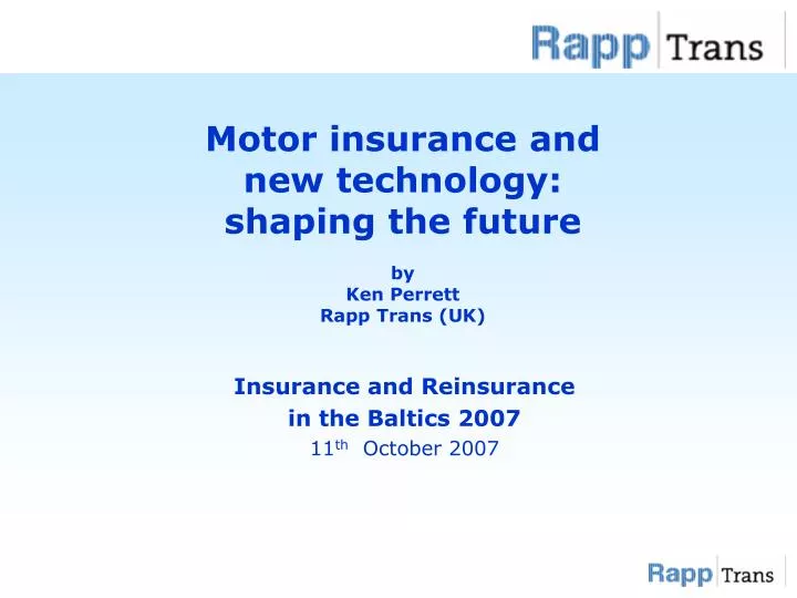 motor insurance and new technology shaping the future by ken perrett rapp trans uk