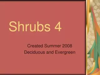 Shrubs 4