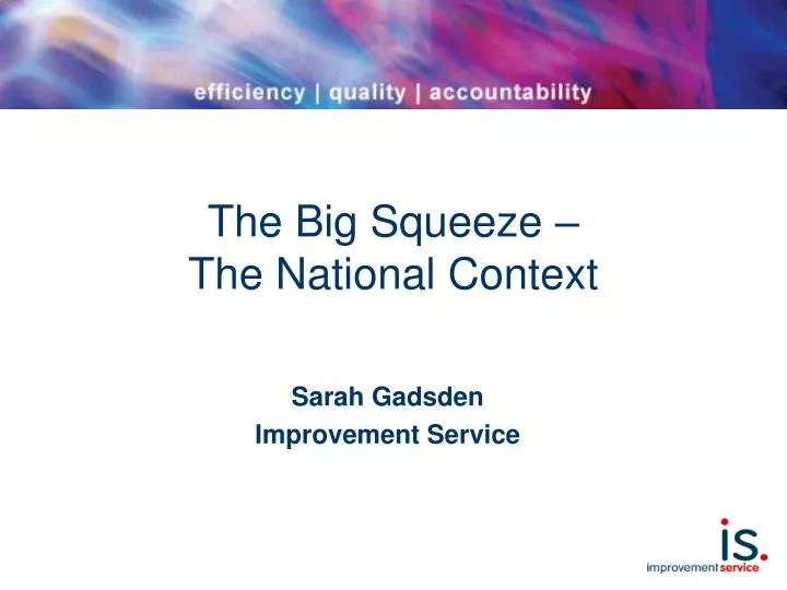 the big squeeze the national context