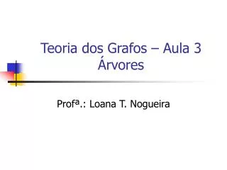teoria dos grafos aula 3 rvores